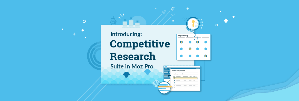 New Competitive Research Suite: Actionable Data to Drive Real Results